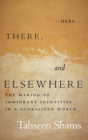 Image for Here, There, and Elsewhere