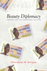 Image for Beauty Diplomacy: Embodying an Emerging Nation