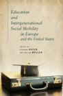 Image for Education and intergenerational social mobility in Europe and the United States