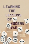 Image for Learning the Lessons of Modern War