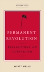Image for Permanent Revolution: Reflections on Capitalism