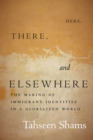 Image for Here, There, and Elsewhere