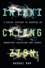 Image for Intoxicating Zion  : a social history of hashish in Mandatory Palestine and Israel