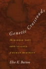 Image for Genetic Crossroads: The Middle East and the Science of Human Heredity