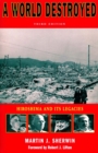 Image for World Destroyed: Hiroshima and Its Legacies, Third Edition