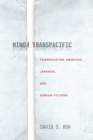 Image for Minor Transpacific: Triangulating American, Japanese, and Korean Fictions