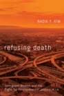 Image for Refusing death  : immigrant women and the fight for environmental justice in LA