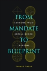 Image for From mandate to blueprint  : lessons from intelligence reform