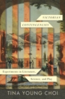 Image for Victorian contingencies  : experiments in literature, science, and play