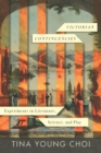 Image for Victorian contingencies: experiments in literature, science, and play