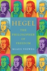 Image for Hegel  : the philosopher of freedom