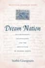 Image for Dream nation  : enlightenment, colonization and the institution of modern Greece