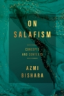 Image for On Salafism: Concepts and Contexts