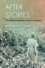 Image for After Stories: Transnational Intimacies of Postwar El Salvador