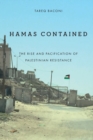 Image for Hamas contained  : the rise and pacification of Palestinian resistance