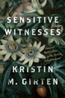 Image for Sensitive witnesses  : feminist materialism in the British Enlightenment