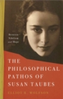Image for The philosophical pathos of Susan Taubes  : between nihilism and hope