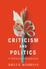 Image for Criticism and Politics: A Polemical Introduction