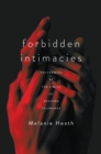 Image for Forbidden Intimacies: Polygamies at the Limits of Western Tolerance