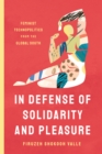 Image for In Defense of Solidarity and Pleasure: Feminist Technopolitics from the Global South