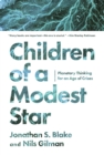 Image for Children of a Modest Star