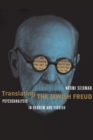 Image for Translating the Jewish Freud : Psychoanalysis in Hebrew and Yiddish