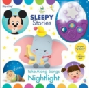 Image for Disney Baby: Sleepy Stories Take-Along Songs Nightlight Sound Book