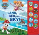 Image for Nickelodeon PAW Patrol: Land, Sea, and Sky! Sound Book