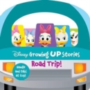 Image for Disney Growing Up Stories: Road Trip!