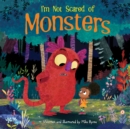 Image for I&#39;m not scared of monsters