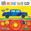 Image for World Of Eric Carle Here We Go Sound Book