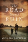 Image for The Road Beyond Ruin