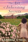 Image for The art of inheriting secrets  : a novel