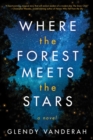 Image for Where the Forest Meets the Stars