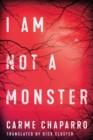 Image for I Am Not a Monster
