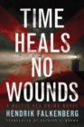 Image for Time Heals No Wounds