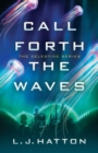 Image for Call Forth the Waves