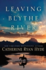 Image for Leaving Blythe River : A Novel
