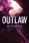 Image for Outlaw : A Dark Fantasy Novel