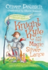 Image for Knight Kyle and the Magic Silver Lance