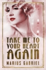 Image for Take Me To Your Heart Again