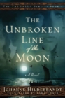 Image for The Unbroken Line of the Moon