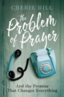 Image for The Problem of Prayer