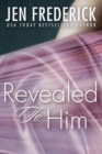 Image for Revealed to Him