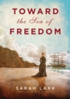 Image for Toward the Sea of Freedom