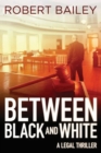 Image for Between Black and White