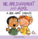 Image for We Are Different and Alike: A Book about Diversity