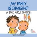 Image for My Family Is Changing: A Book about Divorce