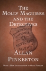 Image for The Molly Maguires and the Detectives