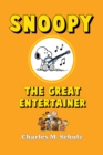 Image for Snoopy the Great Entertainer : 4